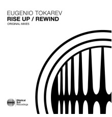 Eugenio Tokarev - Rise Up / Rewind