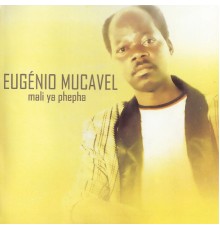 Eugénio Mucavel - Mali Ya Phepha