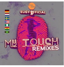 Eugy - My Touch