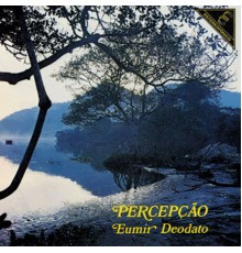 Eumir Deodato - Percepção