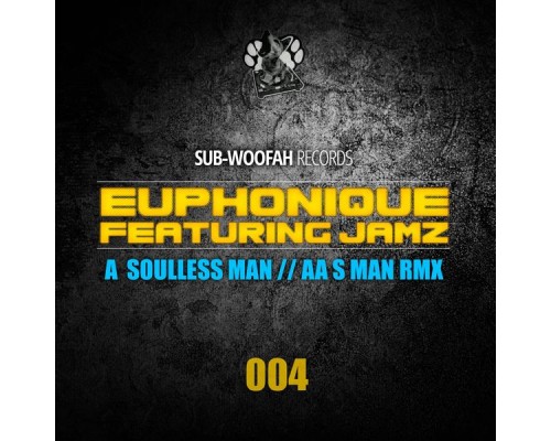 Euphonique ft. Jamz - Soulless Man