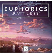 Euphorics - Painless (Original Mix)