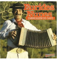 Eurides Nunes - Embreagem do Sapo