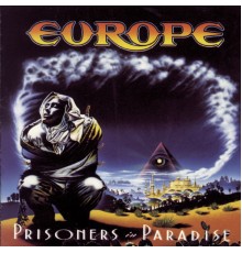 Europe - Prisoners In Paradise