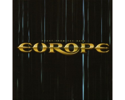 Europe - Start from the Dark