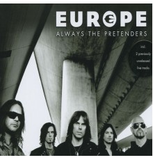 Europe - Always The Pretenders