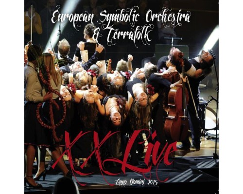 European Symbolic Orchestra & Terrafolk - XXLive