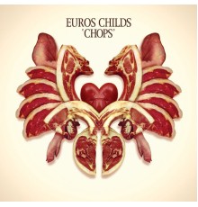 Euros Childs - Chops