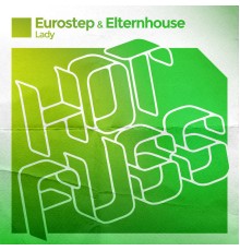 Eurostep & Elternhouse - Lady