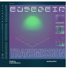 Eusebeia - Transmission