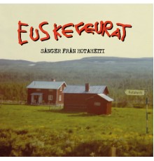 Euskefeurat - Sånger från Hotaheiti