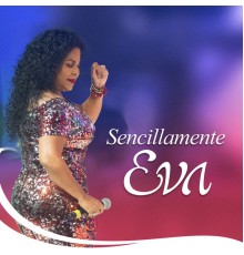 Eva Ayllón - Sencillamente Eva