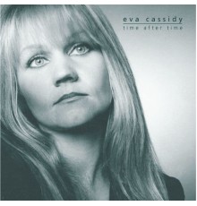 Eva Cassidy - Time After Time