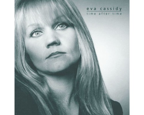 Eva Cassidy - Time After Time