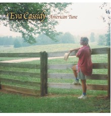 Eva Cassidy - American Tune