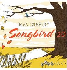 Eva Cassidy - Songbird 20