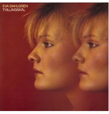 Eva Dahlgren - Tvillingskäl (2011 Remaster)