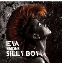 Eva Simons - Silly Boy