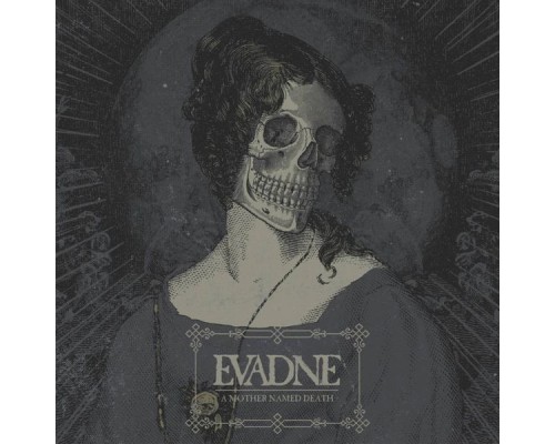 Evadne - A Mother Named Death