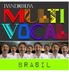 Evandro Oliva - Multivocal Brasil