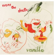 Evans The Death - Vanilla