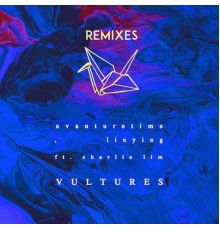 Evanturetime, Linying - Vultures (Remixes)