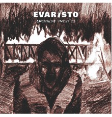 Evaristo - Quemando Puentes