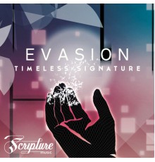 Evasion - Timeless Signature EP