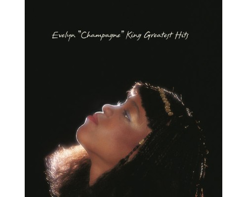 Evelyn "Champagne" King - Greatest Hits