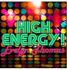 Evelyn Thomas - High Energy!