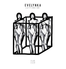 Evelynka - Letting Go