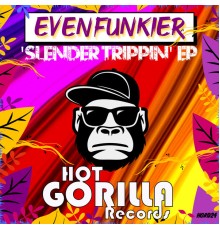 Even Funkier - Slender Trippin' EP