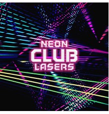 Evening Chill Out Academy, Party Topic Club, Dance Hits 2014 - Neon Club Lasers: Party Trance Mix, Hard Bass, Electronic Madness