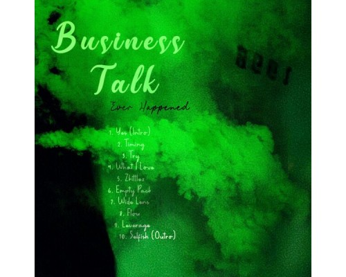 Ever Happened - Business Talk