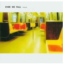 Ever We Fall - Endura