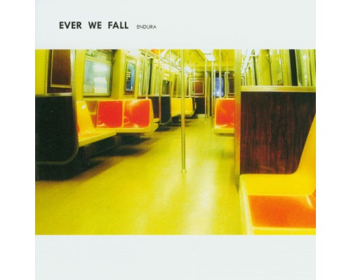 Ever We Fall - Endura