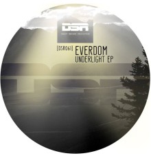 Everdom - Underlight EP (Original Mix)