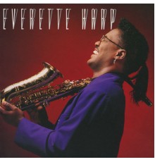 Everette Harp - Everette Harp