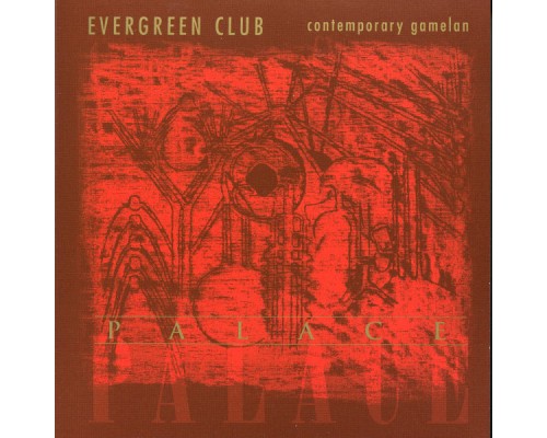 Evergreen Club Contemporary Gamelan - Palace