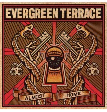 Evergreen Terrace - Almost Home