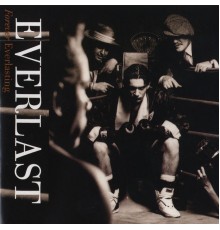 Everlast - Forever Everlasting