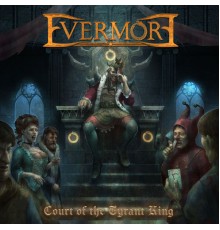 Evermore - Court of the Tyrant King