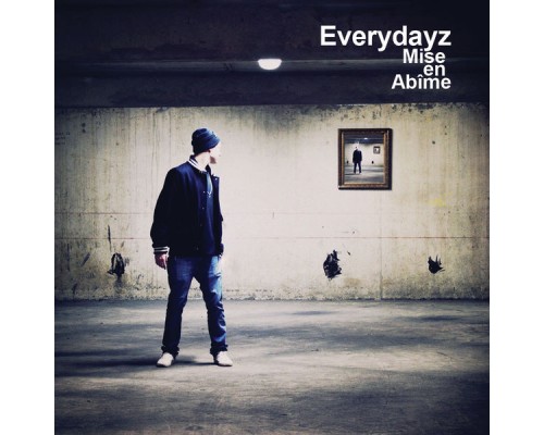 Everydayz - Mise en Abîme