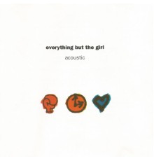 Everything But The Girl - Acoustic