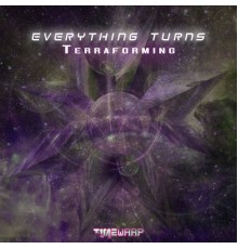 Everything Turns - Terraforming