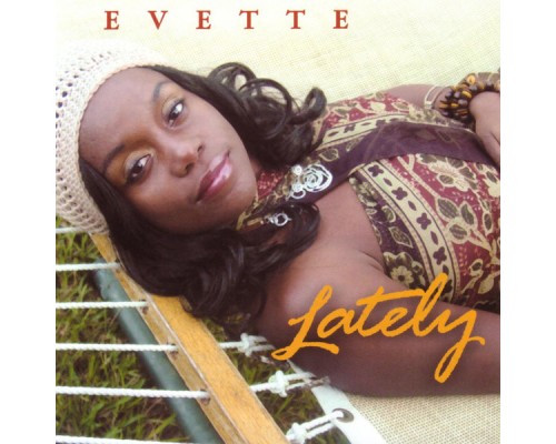 Evette - Lately