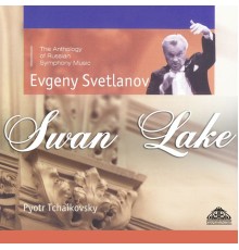Evgeny Svetlanov, The State Academic Symphony Orchestra - The Swan Lake
