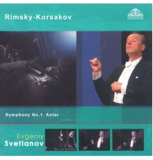Evgeny Svetlanov, The State Academic Symphony Orchestra - Rimsky-Korsakov: Symphony Nos. 1 & 2