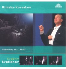 Evgeny Svetlanov, The State Academic Symphony Orchestra - Rimsky-Korsakov: Symphony Nos. 1 & 2