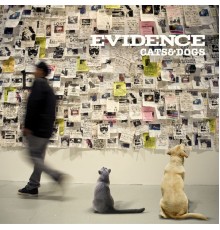 Evidence - Cats & Dogs   (Instrumental Version)